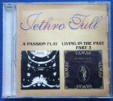 Jethro Tull-A Passion Play/Living In The Past part 3