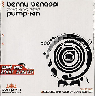 Benny Benassi – Cooking For Pump-Kin: Phase One