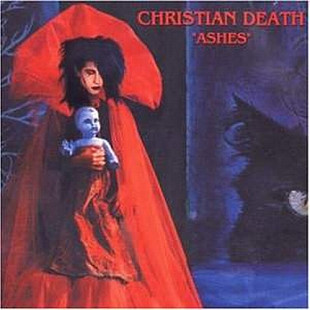 Christian Death – Ashes