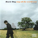 Howie Day – Stop All The World Now ( USA )