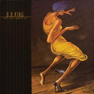 B.B. King – Makin' Love Is Good For You