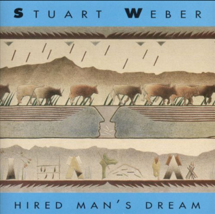 Stuart Weber ‎– Hired Man's Dream ( USA )