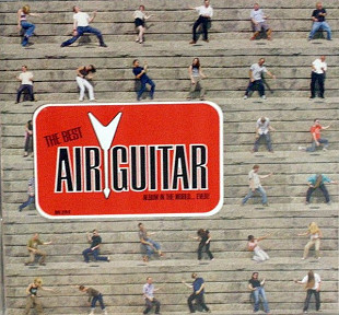 The Best Air Guitar Album In The World ... Ever ( 2xCD )