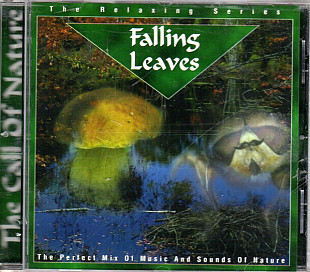 Falling Leaves ( The Relaxing Series ) ( Netherlands ) New Age, Field Recording