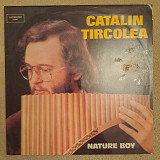 Каталін Тірколеа / Catalin Tircolea – Nature Boy