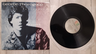GEORGE THOROGOOD & The Destroyers MAVERICK ( EMI / AMERICA ST 517145Q ) 1985 CANADА