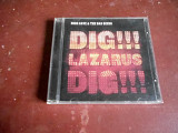 Nick Cave & The Bad Seeds Dig, Lazarus, Dig!!!