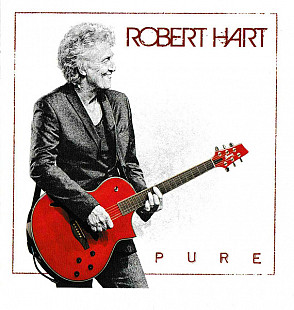 Robert Hart ( Bad Company , Manfred Mann's Earth Band– ) Pure