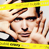 Michael Buble – Crazy Love ( USA )