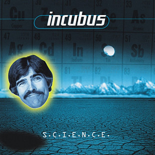 Incubus – S.C.I.E.N.C.E. ( USA ) Funk Metal, Nu Metal, Alternative Metal