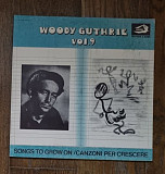 Woody Guthrie – Woody Guthrie Vol.9 - Songs To Grow On LP 12", произв. Italy