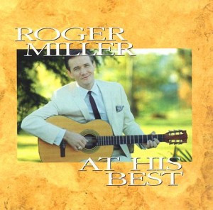 Roger Miller – At His Best