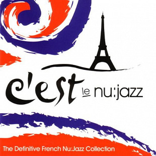 C'est Le Nu:Jazz ( Acid Jazz, Future Jazz )
