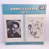 Woody Guthrie – Woody Guthrie Vol.9 - Songs To Grow On LP 12" (Прайс 41129)