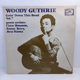 Woody Guthrie Guest Artists:... – Goin' Down This Road Vol. 7 LP 12" (Прайс 41128)