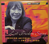 Toshiko Akiyoshi And The SWR Big Band – Let Freedom Swing 2xCD