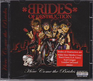 Brides Of Destruction – Here Come The Brides (ex Motley Crue , L.A. Guns , Guns N' Roses )