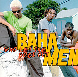 Baha Men – Who Let The Dogs Out ( Breakbeat, Ragga HipHop, Europop, Big Beat )