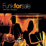 Funkforsale – Many Ways - The Album ( House, Ambient, Jazzdance )