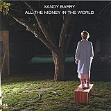 Xandy Barry ‎– All The Money In The World ( USA )