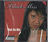 Black Miss ‎– Hot As Me ( USA ) Hip Hop, Funk / Soul - Gangsta, Rhythm & Blues