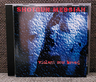 SHOTGUN MESSIAH Violent New Breed (1993) CD