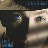 Bobby Caldwell ‎– Blue Condition