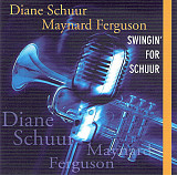 Diane Schuur, Maynard Ferguson ‎– Swingin' For Schuur