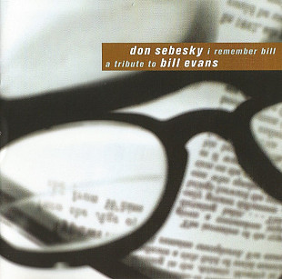 Don Sebesky ‎– I Remember Bill (A Tribute To Bill Evans)