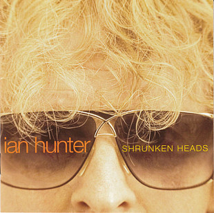 Ian Hunter – Shrunken Heads