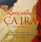 ROGER WATERS - " Ça Ira = There Is Hope "
