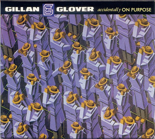 GILLAN & GLOVER - " Accidentally On Purpose "