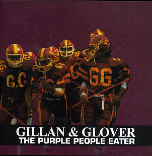 GILLAN & GLOVER - " The Purple People Eater "