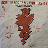 ROBIN GEORGE / GLENN HUGHES - " Sweet Revenge "