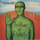 Wishbone Ash – The Power Of Eternity