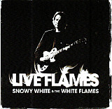 Snowy White & The White Flames – Live Flames