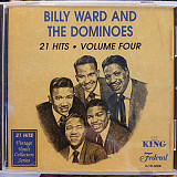 Billy Ward And His Dominoes – 21 Hits - Volume Four ( USA ) Doo Wop, Rhythm & Blues
