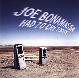 JOE BONAMASSA - " Had To Cry Today "