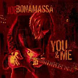JOE BONAMASSA - " You & Me "