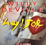 Willy DeVille - "Hey ! Joe", Single