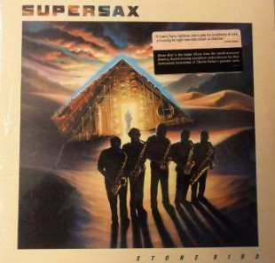 SUPERSAX «Stone Bird»