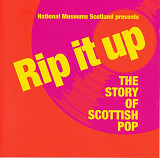Various - Rip It Up - The Story Of Scottish Pop (2018)