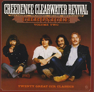 Фірмовий CREEDENCE CLEARWATER REVIVAL - " Chronicle Volume Two (Twenty Great CCR Classics) "