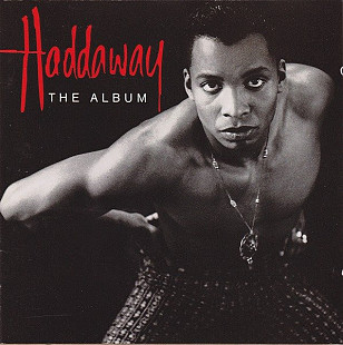 Haddaway – The Album ( Germany )