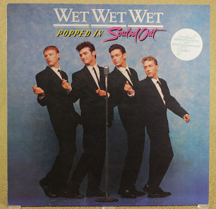 Wet Wet Wet - Popped In Souled Out (Европа, The Precious Organisation)