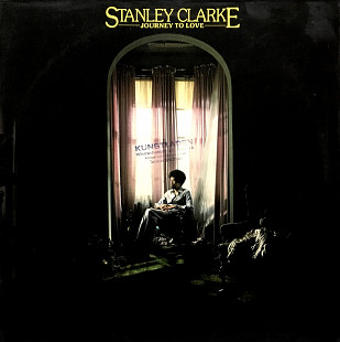 Stanley Clarke – Journey To Love