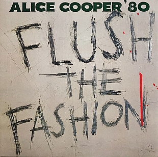 Alice Cooper – Flush The Fashion - 80(18)