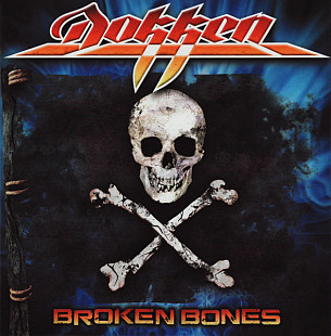 Dokken – Broken Bones