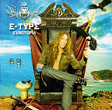 E-Type ‎– Eurotopia