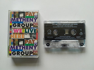 Pat Metheny Group We Live Here касета США кассета